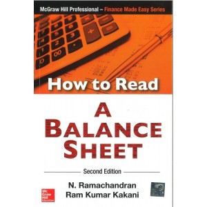 McGrawHill's How to Read a Balance Sheet by N. Ramchandran & Ram Kumar Kakani